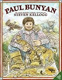 Kellogg, Steven: Paul Bunyan Kellogg, Steven: Paul Bunyan