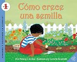 Jordan, Helene J.: Como crece una semilla/How a Seed Grows Jordan, Helene J.: Como crece una semilla/How a Seed Grows