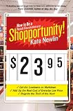 Newlin, Kate: Shopportunity!: How to Be a Retail Revolutionary