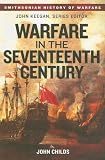 Childs, John: Warfare in the Seventeenth Century Childs, John: Warfare in the Seventeenth Century
