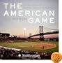 The American Game: A Celebration of Minor League Baseball