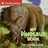 Carr, Karen: My Dinosaur Book