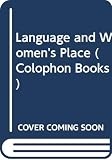 Lakoff, Robin T.: Language and Woman's Place Lakoff, Robin T.: Language and Woman's Place