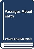 Thompson, William Irwin: Passages About Earth