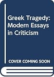 Segal, Erich: Greek Tragedy: Modern Essays in Criticism Segal, Erich: Greek Tragedy: Modern Essays in Criticism