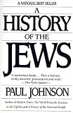 Johnson, Paul: A History of the Jews Johnson, Paul: A History of the Jews