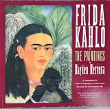 Herrera, Hayden: Frida Kahlo: The Paintings Herrera, Hayden: Frida Kahlo: The Paintings