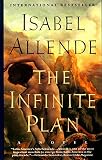 The Infinite Plan (0060924985) by Allende, Isabel Allende, Isabel: The Infinite Plan