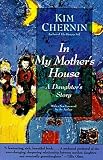 Chernin, Kim: In My Mother's House Chernin, Kim: In My Mother's House