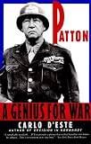D'Este, Carlo: Patton: A Genius for War D'Este, Carlo: Patton: A Genius for War