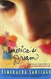Santiago, Esmeralda: America's Dream Santiago, Esmeralda: America's Dream