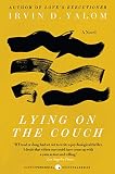 Yalom, Irvin D.: Lying on the Couch Yalom, Irvin D.: Lying on the Couch