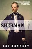 Kennett, Lee B.: Sherman: A Soldier's Life