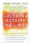 Schank, Roger C.: Coloring Outside the Lines Schank, Roger C.: Coloring Outside the Lines