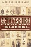 Trudeau, Noah Andre: Gettysburg: A Testing of Courage Trudeau, Noah Andre: Gettysburg: A Testing of Courage