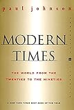Johnson, Paul: Modern Times: The World from the Twenties to the Nineties
