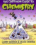 Gonick, Larry: Cartoon Guide to Chemistry Gonick, Larry: Cartoon Guide to Chemistry