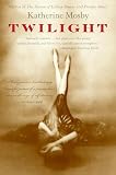 Mosby, Katherine: Twilight Mosby, Katherine: Twilight