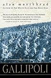 Moorehead, Alan: Gallipoli
