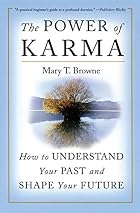 The Power of Karma: How to Understand Your&hellip;