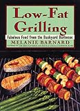 Barnard, Melanie: Low-Fat Grilling Barnard, Melanie: Low-Fat Grilling