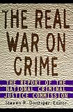 Donziger, Steven R.: The Real War on Crime: The Report of the National Criminal Justice Commission Donziger, Steven R.: The Real War on Crime: The Report of the National Criminal Justice Commission