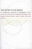 Paine, Ed J.: The Poetry of Our World: An International Anthology of Contemporary Poetry Paine, Ed J.: The Poetry of Our World: An International Anthology of Contemporary Poetry