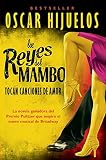 Los Reyes Del Mambo Tocan Canciones De Amor (0060952148) by Hijuelos, Oscar Hijuelos, Oscar: Los Reyes Del Mambo Tocan Canciones De Amor
