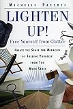 Passoff, Michelle: Lighten Up!: Free Yourself from Clutter Passoff, Michelle: Lighten Up!: Free Yourself from Clutter