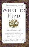 Pearlman, Mickey: What to Read: The Essential Guide for Reading Group Members and Other Book Lovers Pearlman, Mickey: What to Read: The Essential Guide for Reading Group Members and Other Book Lovers