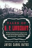 Tales of H. P. Lovecraft (0060957905) by Oates, Joyce Carol Oates, Joyce Carol: Tales of H. P. Lovecraft