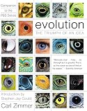 Zimmer, Carl: Evolution: The Triumph of an Idea Zimmer, Carl: Evolution: The Triumph of an Idea