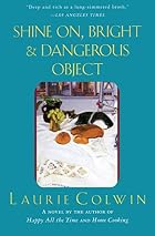 Shine On, Bright and Dangerous Object by&hellip;