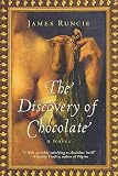 Runcie, James: The Discovery of Chocolate Runcie, James: The Discovery of Chocolate