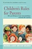 Laser, Michael: Children's Rules for Parents/Wit and Wisdom for Schoolchildren Around the Country