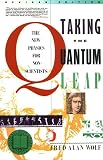 Wolf, Fred Alan: Taking the Quantum Leap: The New Physics for Nonscientists