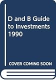 Dunnan: D and B Guide to Investments 1990