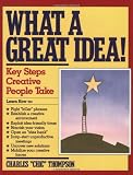 Thompson, Charles C.: What a Great Idea!