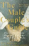 Marcus, Eric: The Male Couple's Guide: Finding a Man, Making a Home, Building a Life