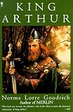 Goodrich, Norma Lorre: King Arthur Goodrich, Norma Lorre: King Arthur