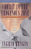 Bengis, Ingrid: Combat in the Erogenous Zone : Writings on Love, Hate and Sex Bengis, Ingrid: Combat in the Erogenous Zone : Writings on Love, Hate and Sex