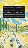 Goodman, Richard: French Dirt: The Story of a Garden in the South of France Goodman, Richard: French Dirt: The Story of a Garden in the South of France