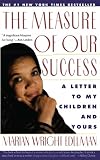 Edelman, Marian Wright: Measure of Our Success: A Letter to My Children and Yours Edelman, Marian Wright: Measure of Our Success: A Letter to My Children and Yours