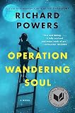 Powers, Richard: Operation Wandering Soul Powers, Richard: Operation Wandering Soul