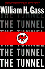 Gass, William H.: The Tunnel Gass, William H.: The Tunnel