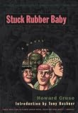 Cruse, Howard: Stuck Rubber Baby
