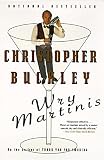 Buckley, Christopher: Wry Martinis Buckley, Christopher: Wry Martinis