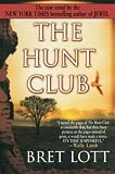 Lott, Bret: The Hunt Club