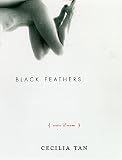 Tan, Cecilia: Black Feathers: Erotic Dreams