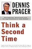 Prager, Dennis: Think a Second Time Prager, Dennis: Think a Second Time
